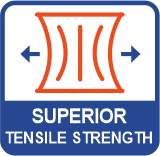 SUPERIOR TENSILE STRENGTH